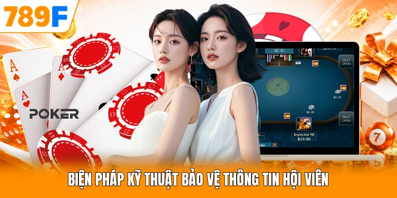 Biện pháp kỹ thuật bảo vệ thông tin hội viên