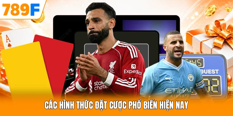 Các hình thức đặt cược phổ biến hiện nay