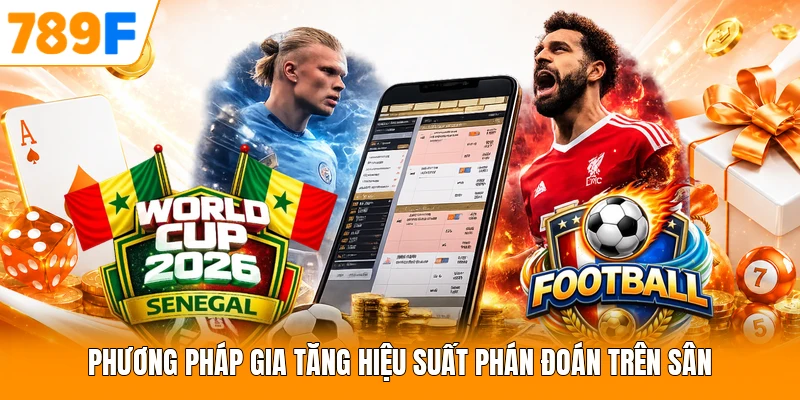 Phương pháp gia tăng hiệu suất phán đoán trên sân