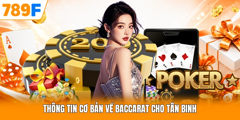 Thông tin cơ bản về baccarat cho tân binh